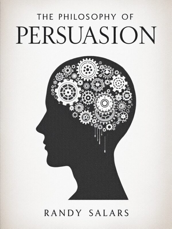 The Philosophy of Persuasion